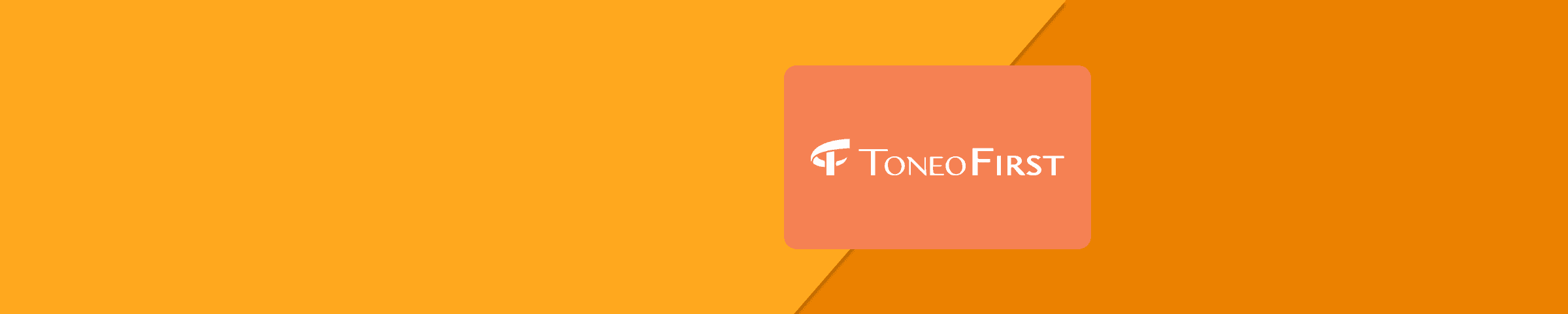 Toneo First